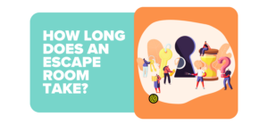 How Long Does An Escape Room Take