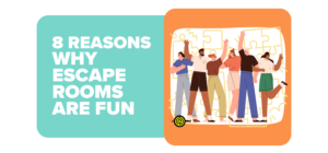 8 reasons why escape rooms are fun